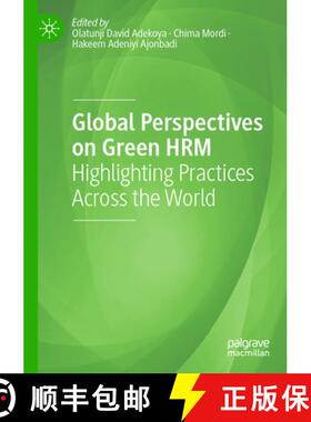 【3-4周达】Global Perspectives on Green Hrm: Highlighting Practices Across the World [9783031357978]