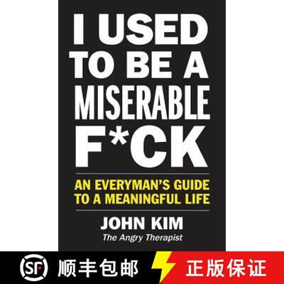 【3-4周达】I Used to Be a Miserable F*ck: An Everyman's Guide to a Meaningful Life [9780062914576]