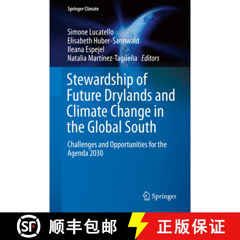 【3-4周达】Stewardship of Future Drylands and Climate Change in the Global South: Challenges and Oppo... [9783030224639]