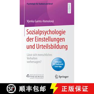 【3-4周达】Sozialpsychologie der Einstellungen und Urteilsbildung: Lässt sich menschliches Verhalten... [9783662624333]
