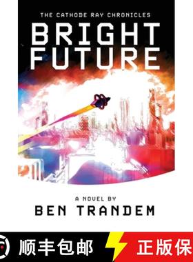【3-4周达】The Cathode Ray Chronicles: Bright Future [9798986798639]