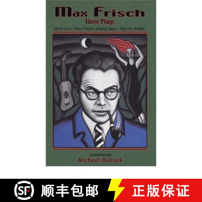 【3-4周达】Max Frisch: Three Plays -- Santa Cruz * Now They're Singing Again * Rip van Winkle [9781553800002]
