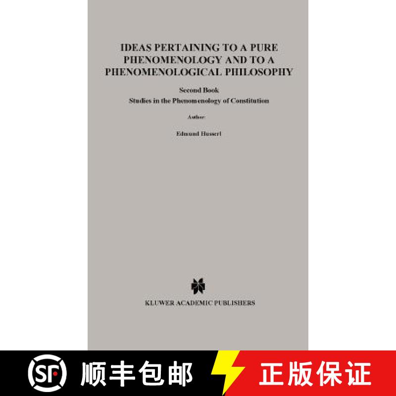 【3-4周达】Ideas Pertaining to a Pure Phenomenology and to a Phenomenological Philosophy: Second Book... [9780792300113]