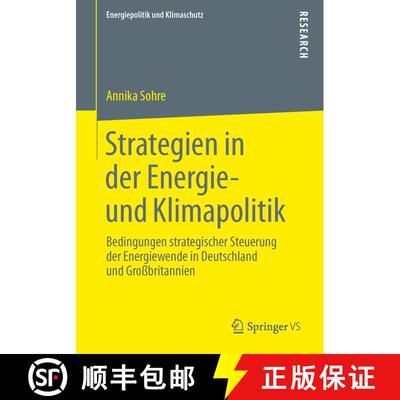 【3-4周达】Strategien in der Energie- und Klimapolitik : Bedingungen strategischer Steuerung der Ener... [9783658043025]
