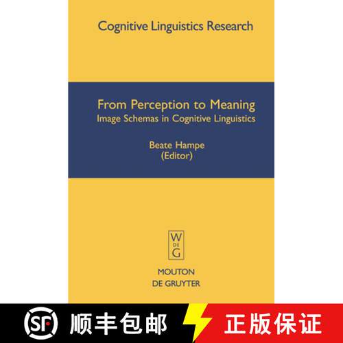 【3-4周达】精装 From Perception to Meaning: Image Schemas in Cognitive Linguistics (Cognitive linguis... [9783110183115]