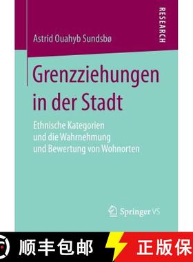【3-4周达】Grenzziehungen in der Stadt : Ethnische Kategorien und die Wahrnehmung und Bewertung von W... [9783658017767]