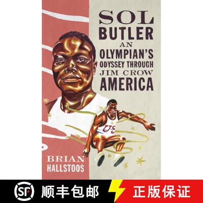 【3-4周达】Sol Butler – An Olympian`s Odyssey Through Jim Crow America [9780252089121]