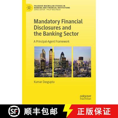 【3-4周达】Mandatory Financial Disclosures and the Banking Sector : A Principal-Agent Framework [9783031372117]