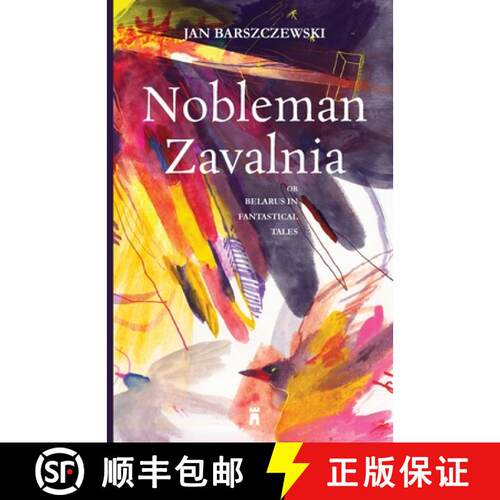 【3-4周达】Nobleman Zavalnia or Belarus in Fantastical Tales [9781738314225]