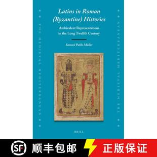 Histories Latins Twelfth 9789004460928 Long Roman 4周达 Representations Ambivalent Byzantine Century the