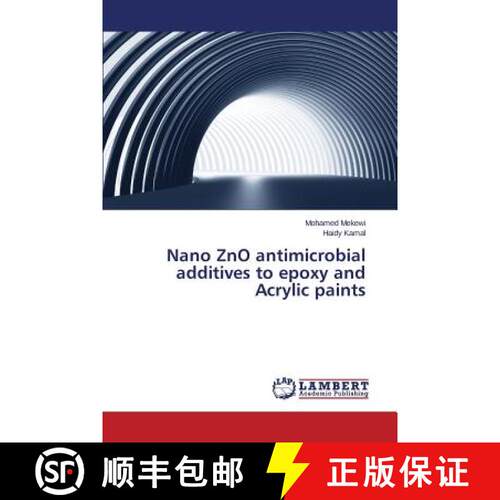 【3-4周达】Nano ZnO antimicrobial additives to epoxy and Acrylic paints (Aufl.) [9783659661686]