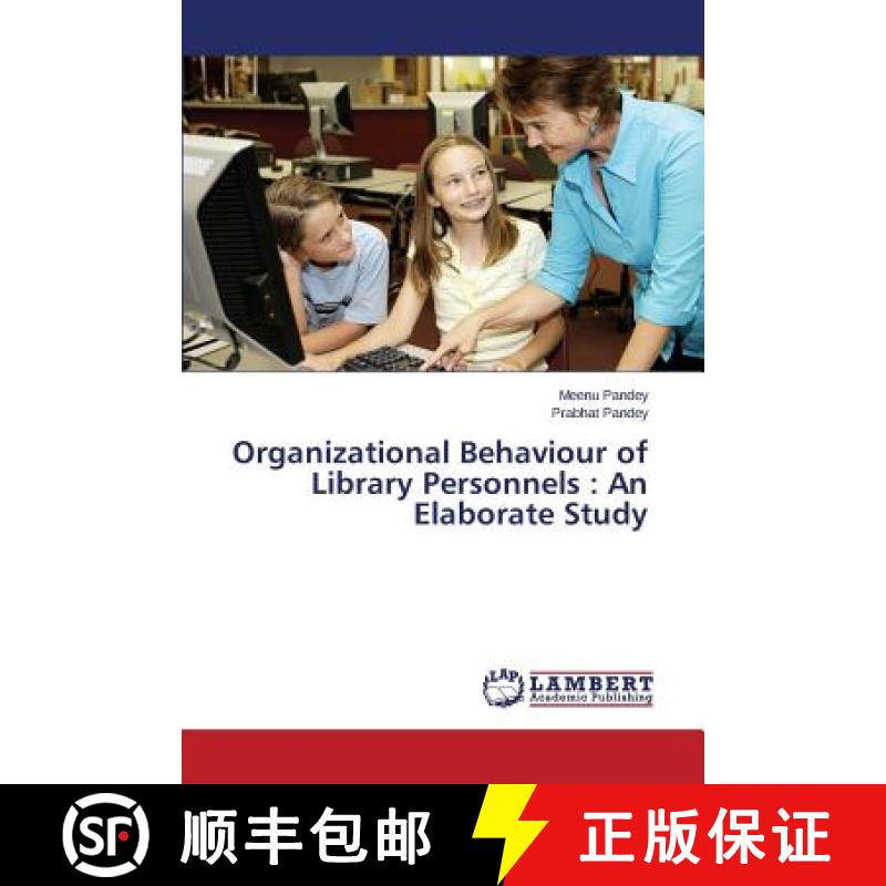 预订 Organizational Behaviour of Library Personnels : An Elaborate Study [9783659574375]