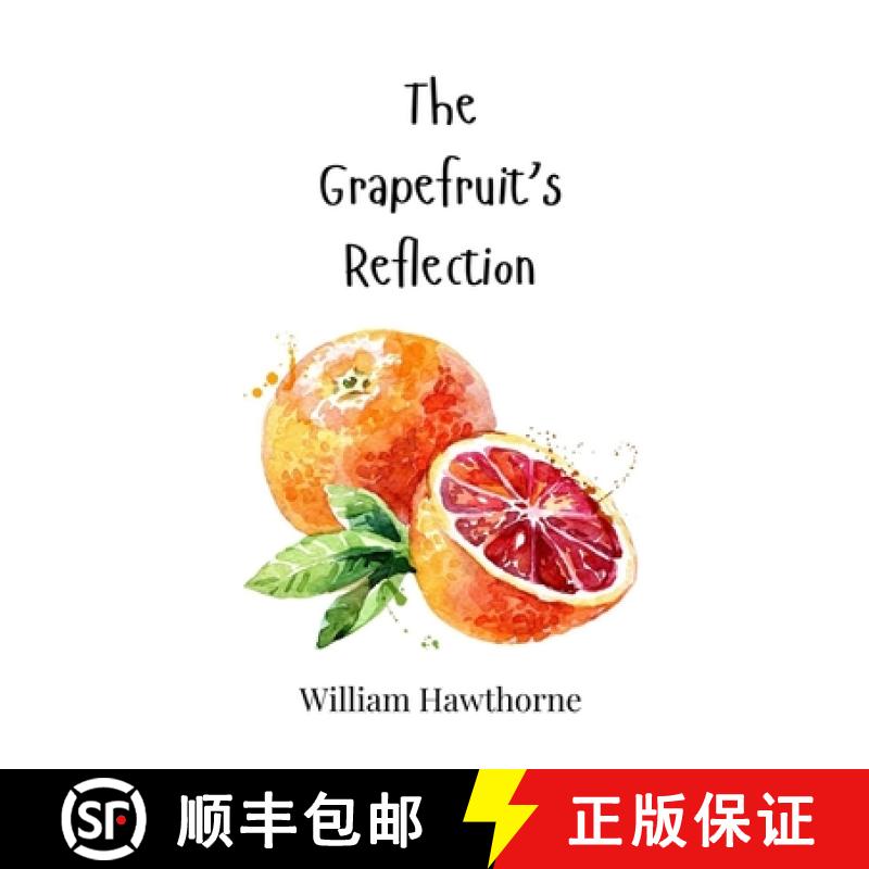 【3-4周达】The Grapefruit's Reflection [9781805863939]