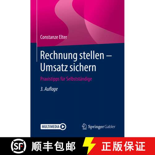 【3-4周达】Rechnung stellen - Umsatz sichern : Praxistipps für Selbstständige (3. Aufl. 2019) [9783658239824]