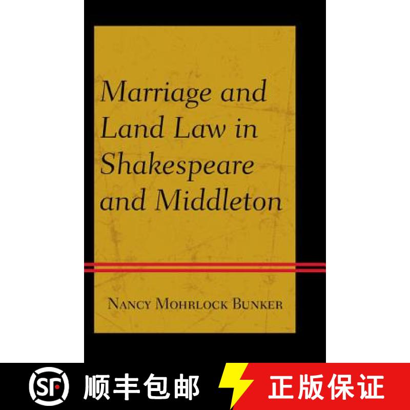 【3-4周达】Marriage and Land Law in Shakespeare and Middleton [9781611476668]