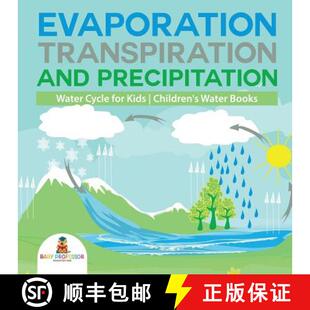 【3-4周达】Evaporation, Transpiration and Precipitation | Water Cycle for Kids | Children's Water Books [9781541917316]