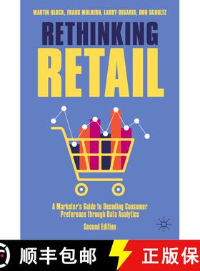 【3-4周达】Rethinking Retail: A Marketer’s Guide to Decoding Consumer Preference through Data Analyt... [9783031863455]