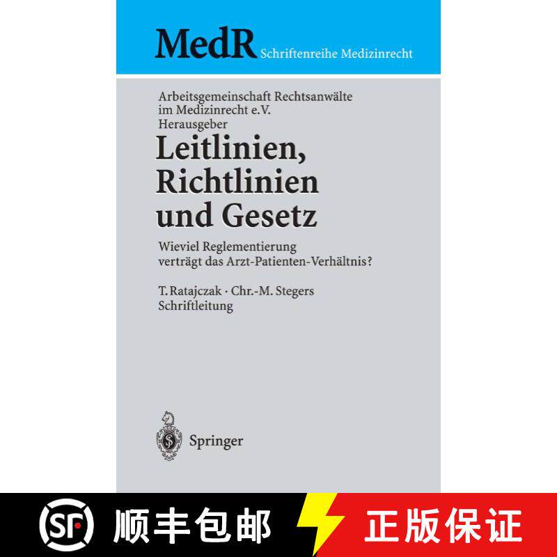 【3-4周达】Leitlinien, Richtlinien und Gesetz : Wieviel Reglementierung vertägt das Arzt-Patienten-V... [9783540000396] - 实物图