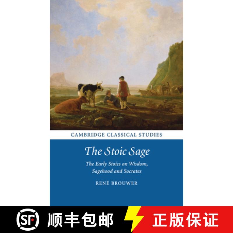 【3-4周达】Stoic Sage: The Early Stoics on Wisdom, Sagehood and Socrates - The Stoic Sage: The Early ... [9781107641778]