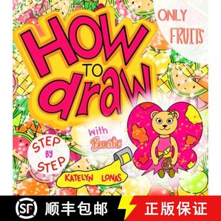 STEP How Bearific 预订 9781955013413 draw FRUITS with ONLY