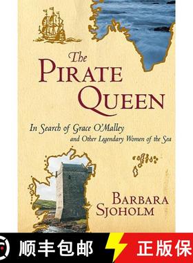 【3-4周达】The Pirate Queen: In Search of Grace O'Malley and Other Legendary Women of the Sea [9781580051095]