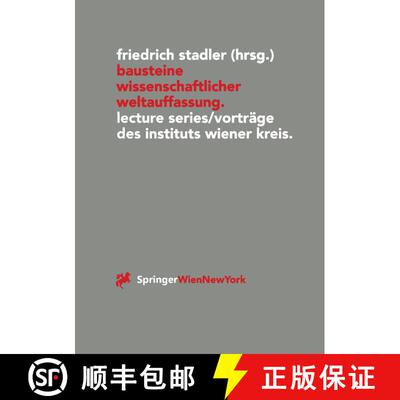 【3-4周达】Bausteine Wissenschaftlicher Weltauffassung: Lecture Series / Vortrage des Instituts Wiene... [9783211828656]