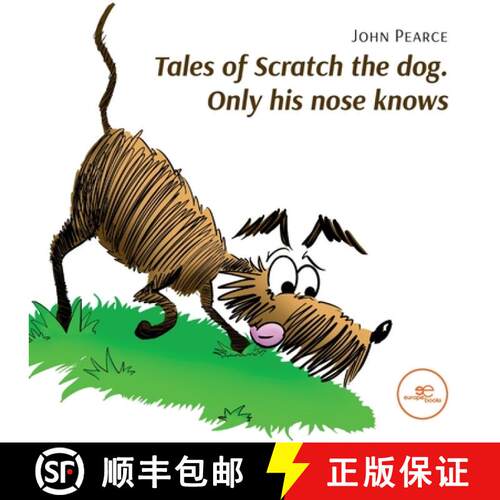【3-4周达】Tales of Scratch the dog. Only his nose knows [9791220134019]