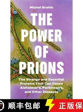 【3-4周达】The Power of Prions – The Strange and Essential Proteins That Can Cause Alzheimer′s, Par... [9780691252384]