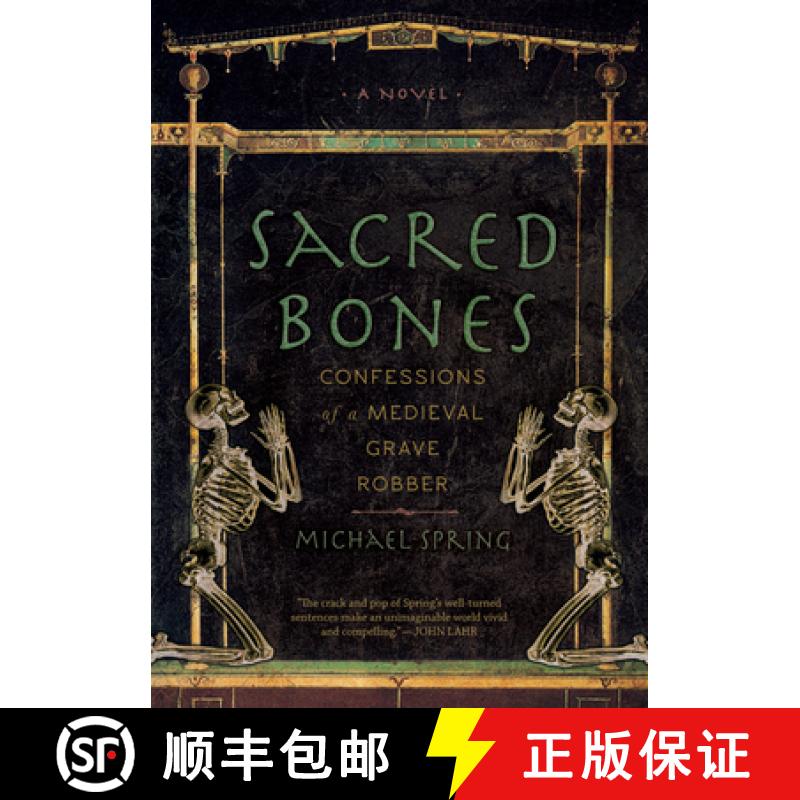 【3-4周达】Sacred Bones : Confessions of a Medieval Grave Robber [9781940423104]