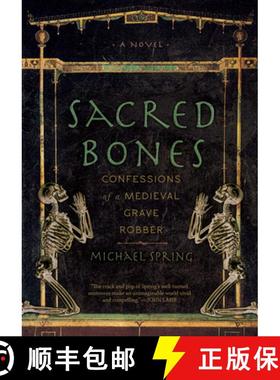 【3-4周达】Sacred Bones : Confessions of a Medieval Grave Robber [9781940423104]
