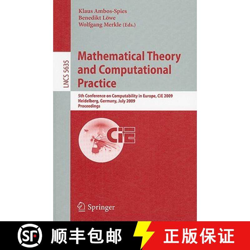 【3-4周达】Mathematical Theory and Computational Practice : 5th Conference on Computability in Europe... [9783642030727]