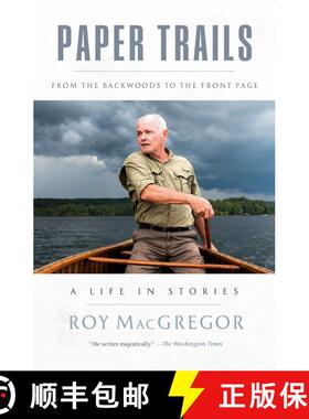 【3-4周达】Paper Trails: From the Backwoods to the Front Page, a Life in Stories [9781039000735]