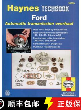 【3-4周达】Ford Automatic Transmission Overhaul: Models Covered: C3, C4, C5, C6 and Aod Rear Wheel Dr... [9781563924248]