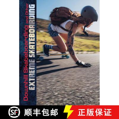 预订 精装 Downhill Skateboarding and Other Extreme Skateboarding [9781543590029]