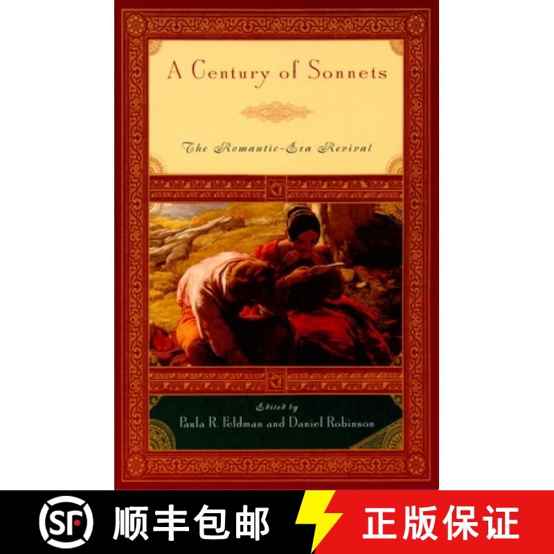 【2-3周达】A Century of Sonnets: The Romantic-Era Revival 1750-1850 [9780195115628]