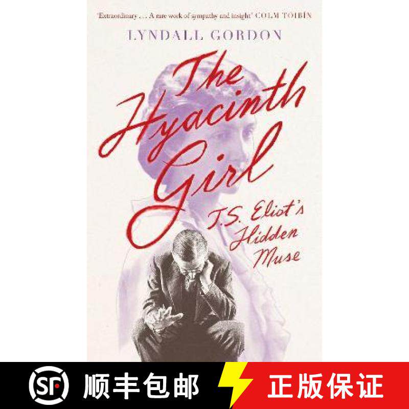 【3-4周达】Hyacinth Girl: T. S. Eliot's Hidden Muse [9780349012100]