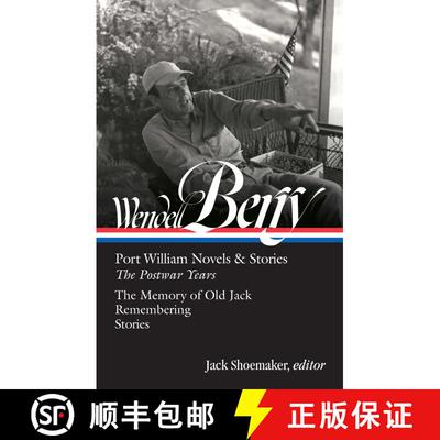 【3-4周达】精装 Wendell Berry: Port William Novels & Stories: The Postwar Years (LOA #381) [9781598537765]