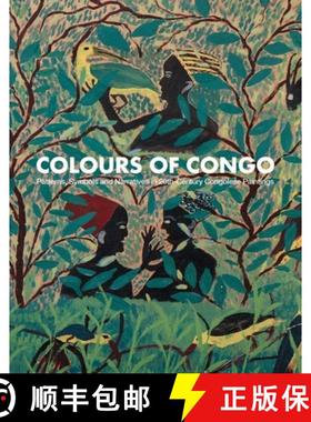 【3-4周达】Colours of Congo : Patterns, Symbols and Narratives in 20th-Century Congolese Paintings [9789887470731]