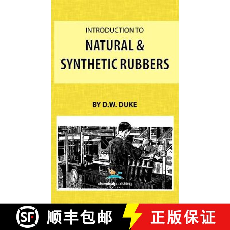 【3-4周达】Introduction to Natural and Synthetic Rubbers [9780820600956]