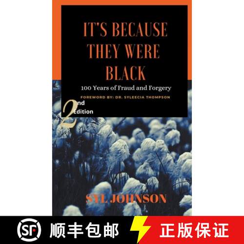 【3-4周达】It's Because They Were Black: 100 Years of Fraud and Forgery [9781682355343]