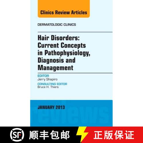 预订 精装 Hair Disorders: Current Concepts in Pathophysiology, Diagnosis and Management, an Issue of ... [9781455770816]