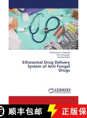 预订 Ethosomal Drug Delivery System of Anti Fungal Drugs [9786202005272]
