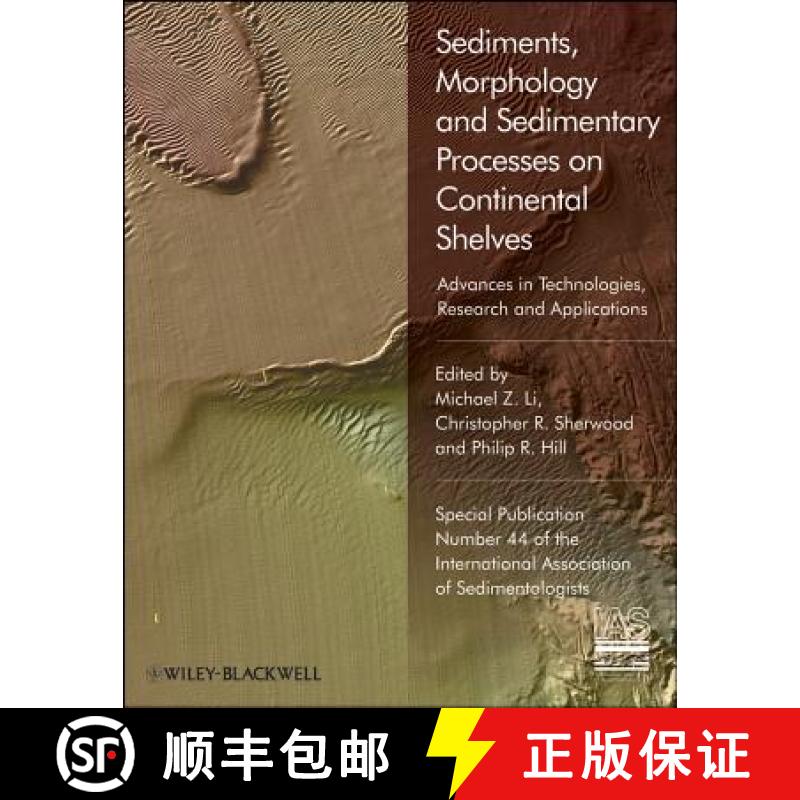 【3-4周达】Sediments, Morphology And Sedimentary Processes Oncontinental Shelves (Sp 44) - Advances I... [9781444350821]