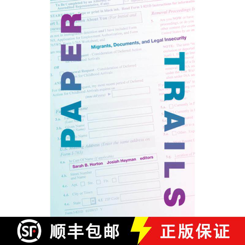 【3-4周达】Paper Trails: Migrants, Documents, and Legal Insecurity [9781478007944]
