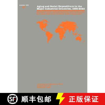 【3-4周达】Occasional Paper No 47; Aging and Social Expenditure in the Major Industrial Countries, 19... [9780939934683]