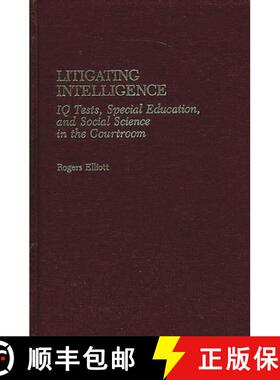 预订 Litigating Intelligence: IQ Tests, Special Education and Social Science in the Courtroom [9780865691568]