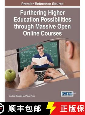 【3-4周达】Furthering Higher Education Possibilities through Massive Open Online Courses [9781466682795]