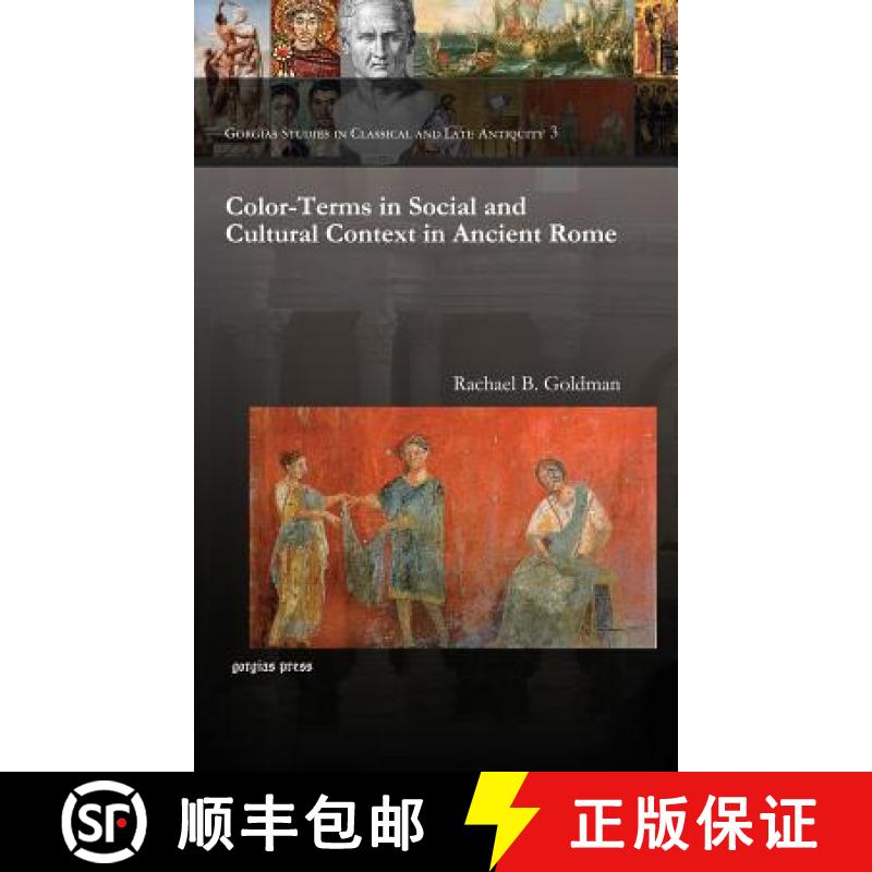 【3-4周达】Color-Terms in Social and Cultural Context in Ancient Rome [9781611439144]