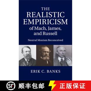 Realistic Mach The Monism 9781107423763 Neutral Empiricism 4周达 and James Reconceived Russell