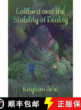【3-4周达】Callbird and the Stability of Reality [9798986261508]